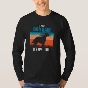 It's Not Dog Hair It's Fur-Fetti English Setter Re T-Shirt