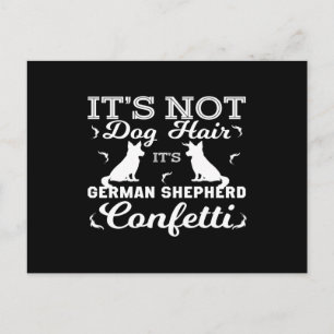 Its not dog hair its German shepherd canfetti Postcard