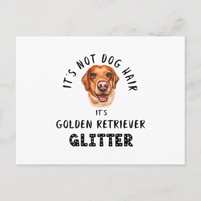 Its Not Dog Hair Its GOLDEN RETRIEVER Glitter Funn Announcement Postcard (Front)