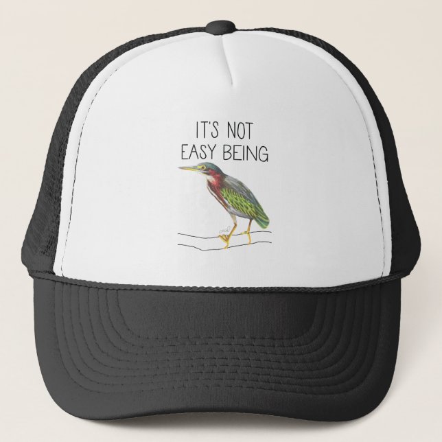 It's Not Easy Being Green (Green Heron) Trucker Hat (Front)