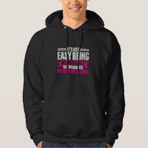 It's Not Easy Being My Husband's Best Decision But Hoodie