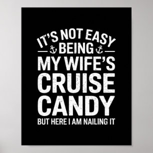 Its Not Easy Being My Wife's Cruise Candy His Hers Poster