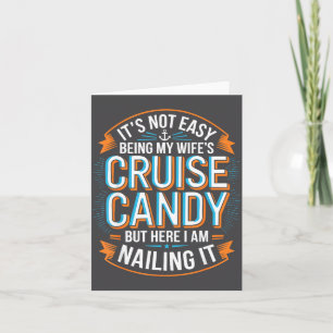 It's Not Easy Being My Wife's Cruise Candy Shirt M Card