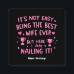 It's Not Easy Being the Best Wife Ever, Here I'm Square Business Card<br><div class="desc">Celebrate wife appreciation with this fun and heartfelt message: "It's not easy being the best wife ever,  but here I am nailing it!" Perfect for Valentine's Day,  anniversaries,  birthdays,  or any occasion to honour wives who nail it. Show your love with this wifely recognition!</div>