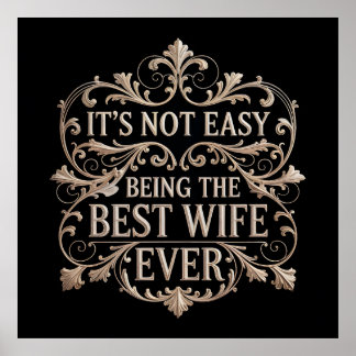 It's Not Easy Being The Best Wife Ever Poster