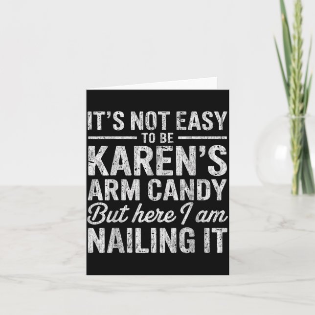 It's-not-easy To Be Karen's Arm Candy Funny Couple Card (Front)