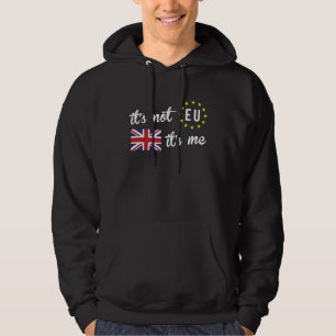 It's not EU its me Union Jack European Union flag Hoodie