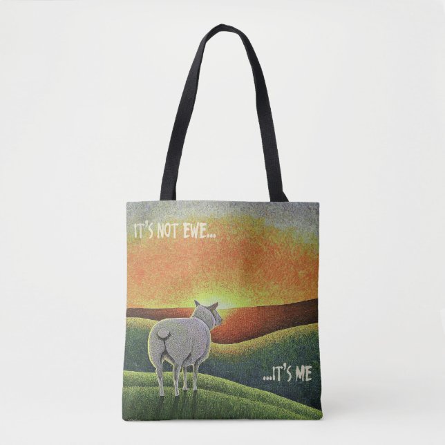 It's Not Ewe It's Me Tote Bag (Front)