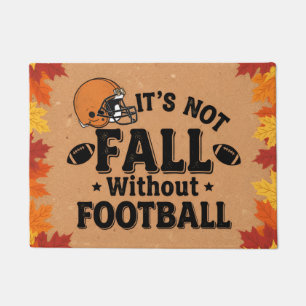 It's Not Fall Without Football, Fall Porch Decor,  Doormat