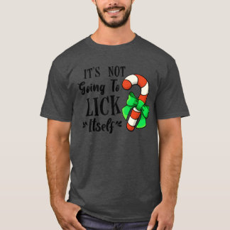 Its Not Going to Lick Its Candy Cane Bow friend T-Shirt