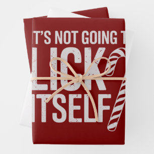 Its Not Going to Lick Itself Offensive Sarcastic Wrapping Paper Sheet