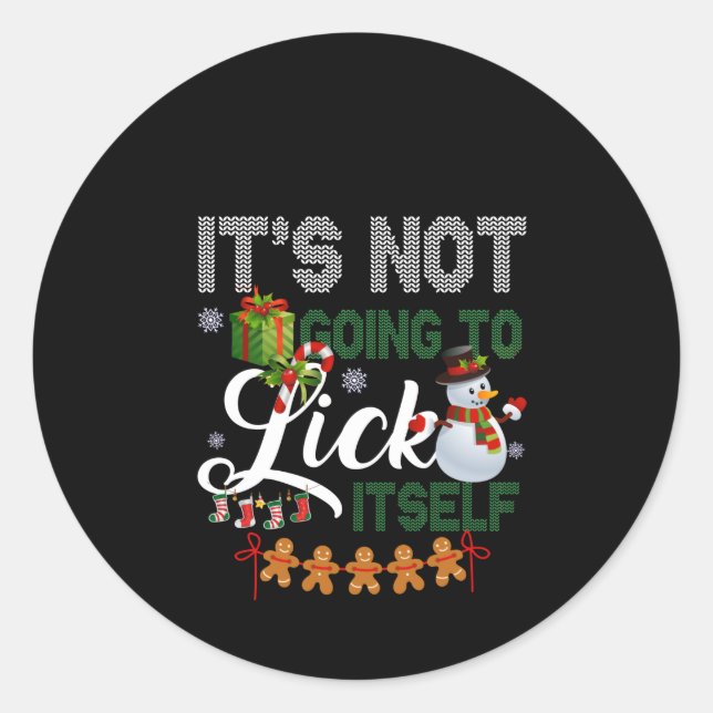 It's Not Going To Lick Itself Snowman Classic Round Sticker (Front)