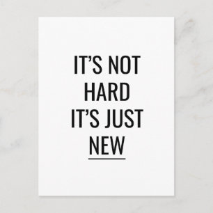 It's not hard it's just new postcard