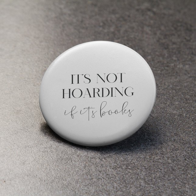 It's not hoarding if it's books 3 cm round badge (Creator Uploaded)