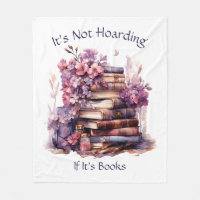 It's Not Hoarding If Its Books, Book Lover