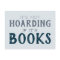"It's Not Hoarding if it's Books" Funny Book Lover