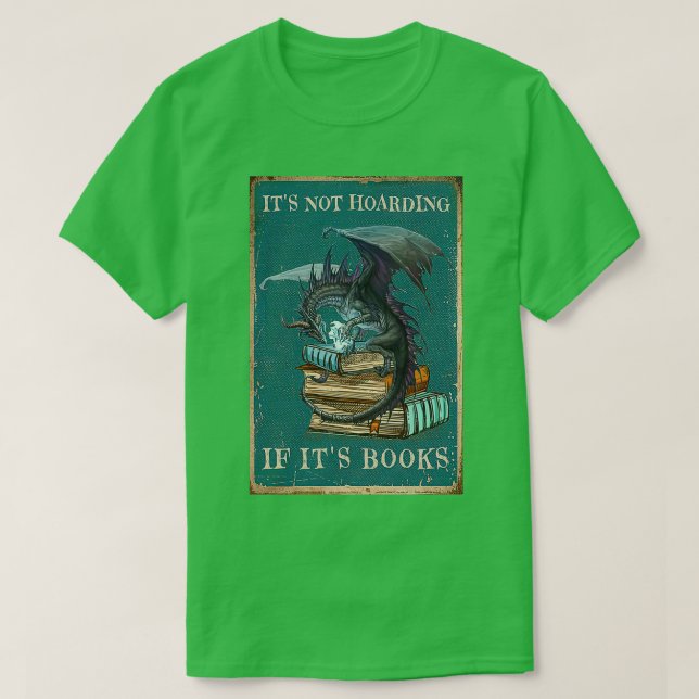 Its Not Hoarding If Its Books Gift Dragon With Boo T-Shirt (Design Front)