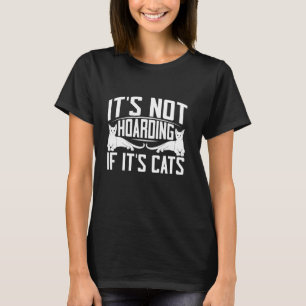 It's Not Hoarding If It's Cats Grandma T-Shirt