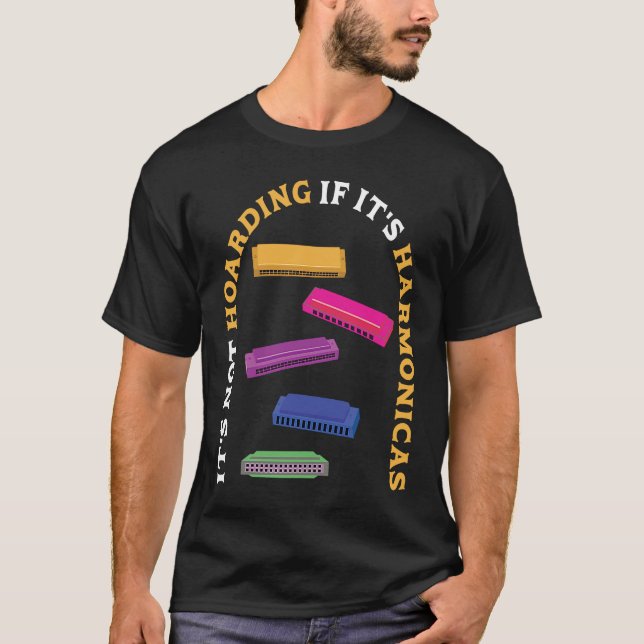 It's Not Hoarding If It's Harmonicas  Harmonica Pl T-Shirt (Front)