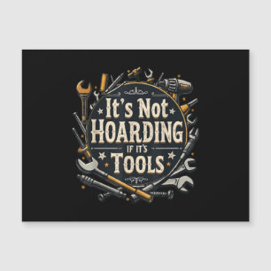 It's Not Hoarding If It's Tools Funny Mechanic Car