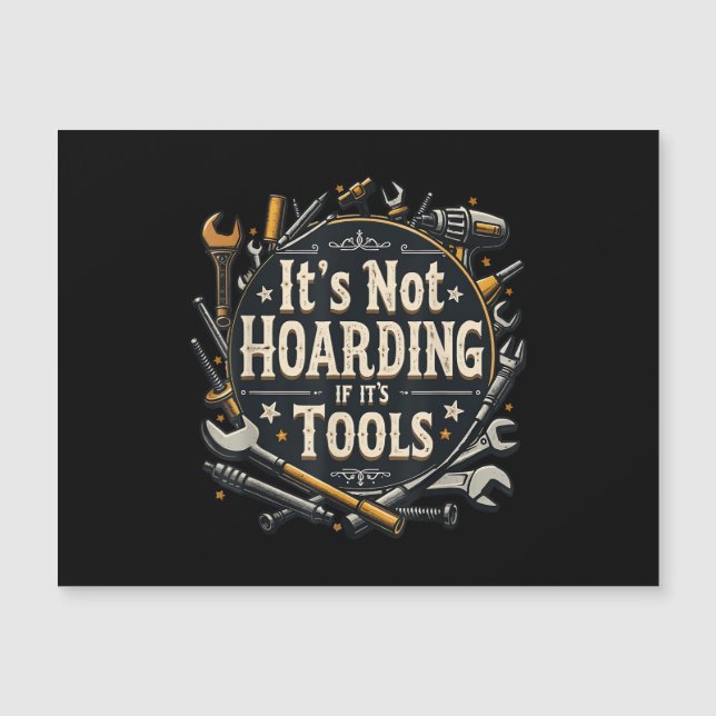 It's Not Hoarding If It's Tools Funny Mechanic Car (Front)