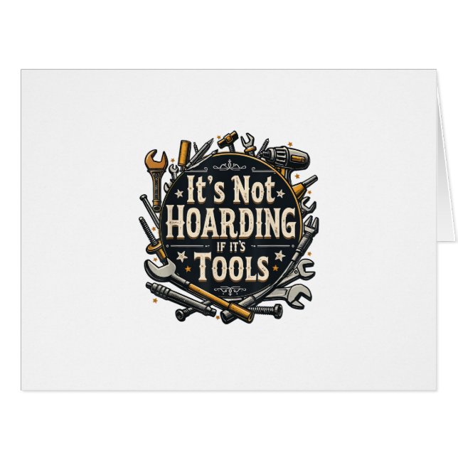 It's Not Hoarding If It's Tools Funny Mechanic Car (Front Horizontal)