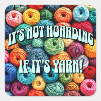 It's Not Hoarding if It's Yarn
