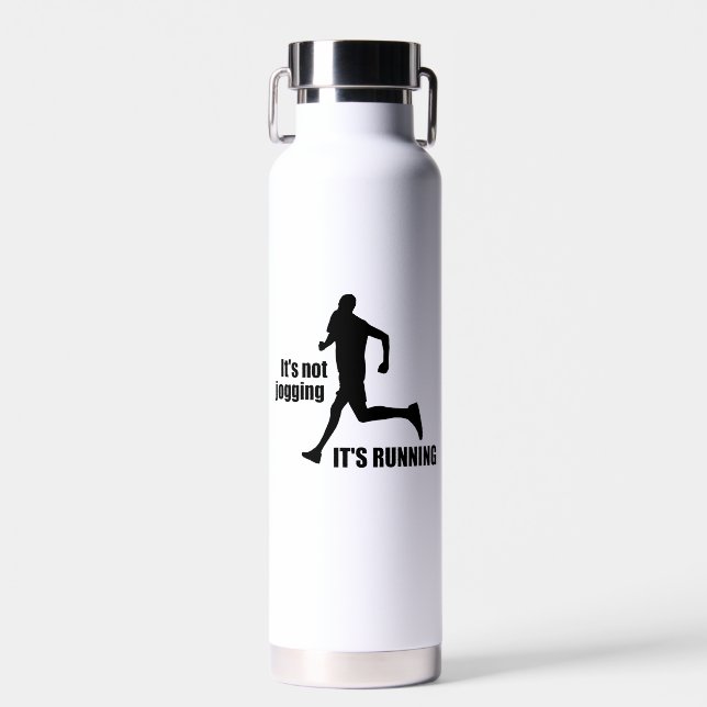 It's Not Jogging It's Running Water Bottle (Front)