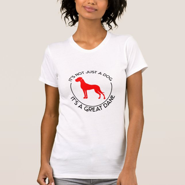 It's Not Just a Dog T-Shirt (Front)
