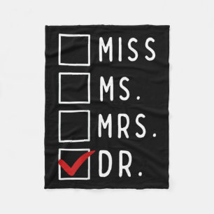 Its Not Miss Ms Mrs Its Dr Actually Doctor Fleece Blanket