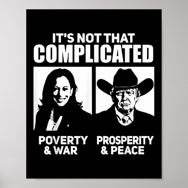 Its Not That Complicated Kamala Poverty &amp; War  Poster (Front)