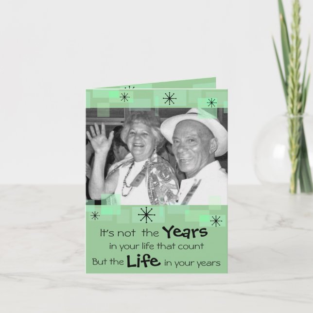 It's Not The Years in Your Life That Count Card (Front)