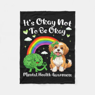 Its not to be mental health awareness havanese dog fleece blanket