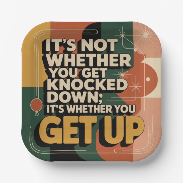 It's Not Whether You Get Knocked Down Paper Plate (Front)