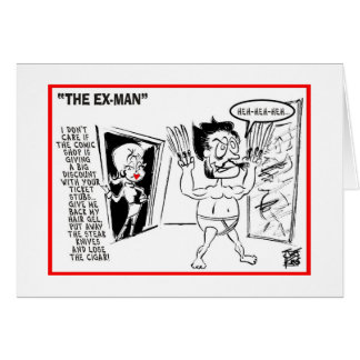 It's Not You - It's Me: "THE EX-MAN"