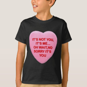 It's Not You T-Shirt
