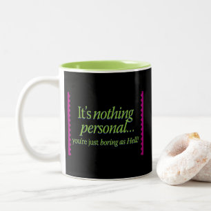 It's nothing personal Blk BG Two-Tone Coffee Mug