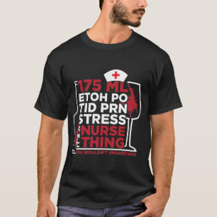 It's Nurse Thing Certified Registered Nursing Life T-Shirt