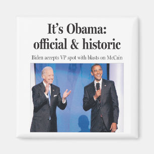 It's Obama: Official and Historic Magnet