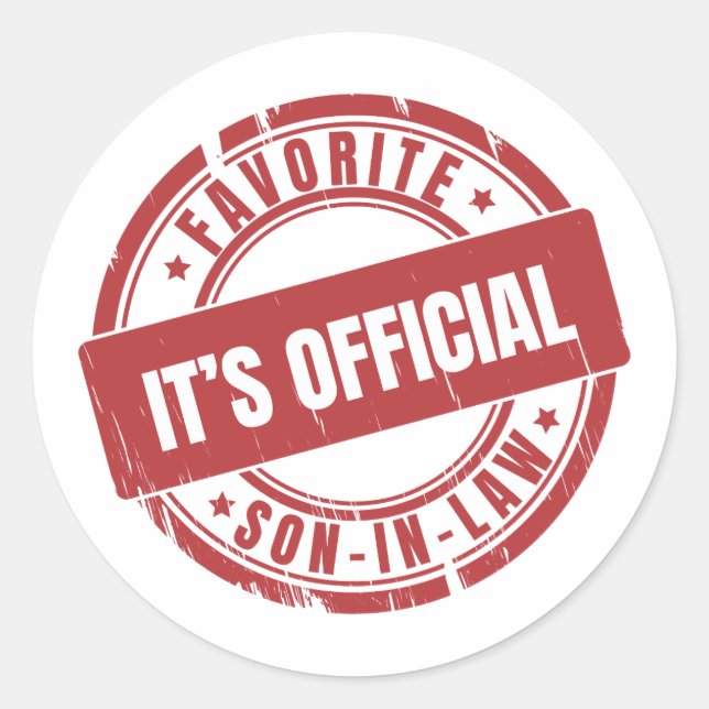 Its Official Im The Favorite Son In Law Classic Round Sticker (Front)