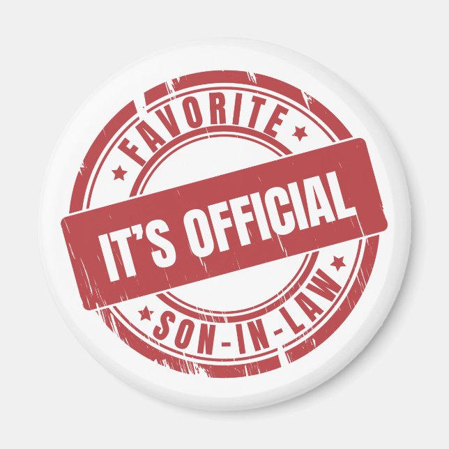 Its Official Im The Favorite Son In Law Magnet (Front)