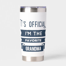  It's Official I'm the favourite grandma