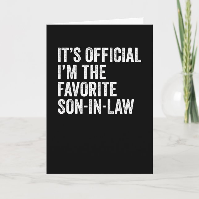 It's Official I'm The Favourite Son In Law Card (Front)