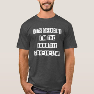 It's Official I'm The Favourite Son-In-Law Funny T-Shirt