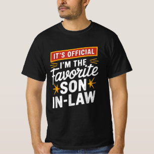 It's Official I'm The Favourite Son-In-Law Funny T-Shirt