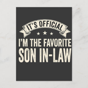 It's Official I'm The Favourite Son In Law Funny V Postcard