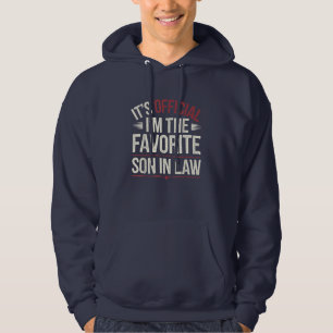 It's Official I'm the Favourite Son-in-Law Hoodie
