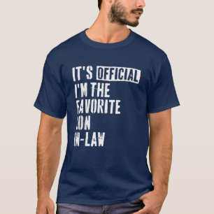 It's Official I'm The Favourite Son In Law T-Shirt