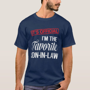 It's official i'm the favourite son-in-law T-Shirt