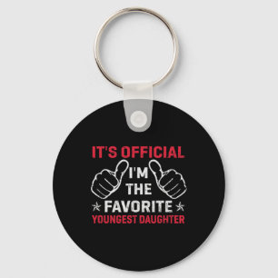 It's Official I'm The Favourite Youngest Daughter Key Ring